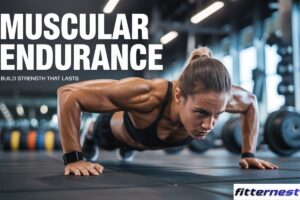 Muscular Endurance
